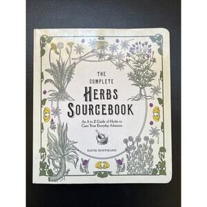 The Complete Herbs Sourcebook : An A-Z Guide of Herbs to Cure You Paperback 2013
